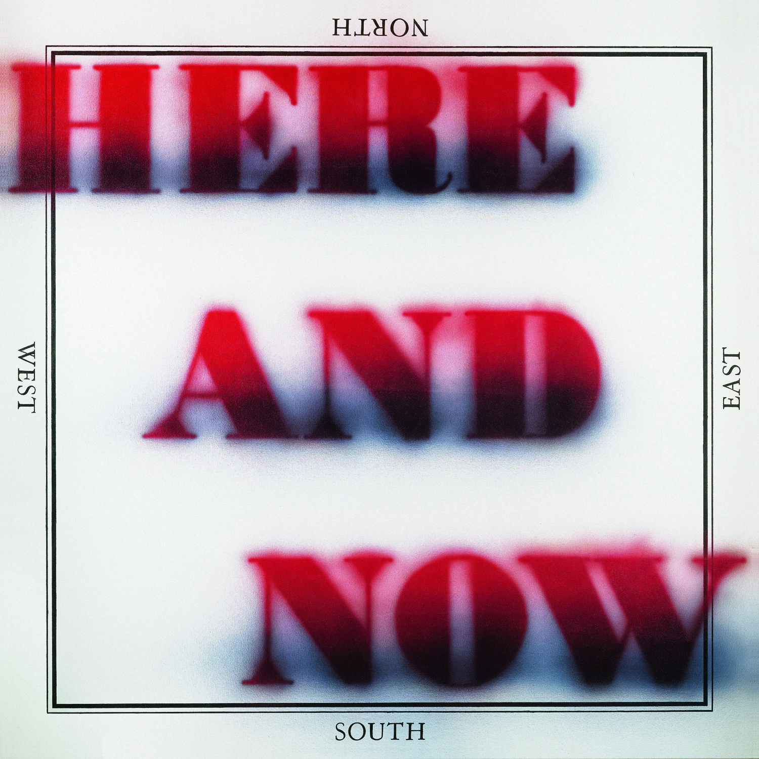 Эд РушейЗдесь и сейчас, 1997183 &times; 183 смХолст, акрилЧастное собрание, МоскваПредоставлено Regina Gallery, MoscowФото: Юрий Пальмин