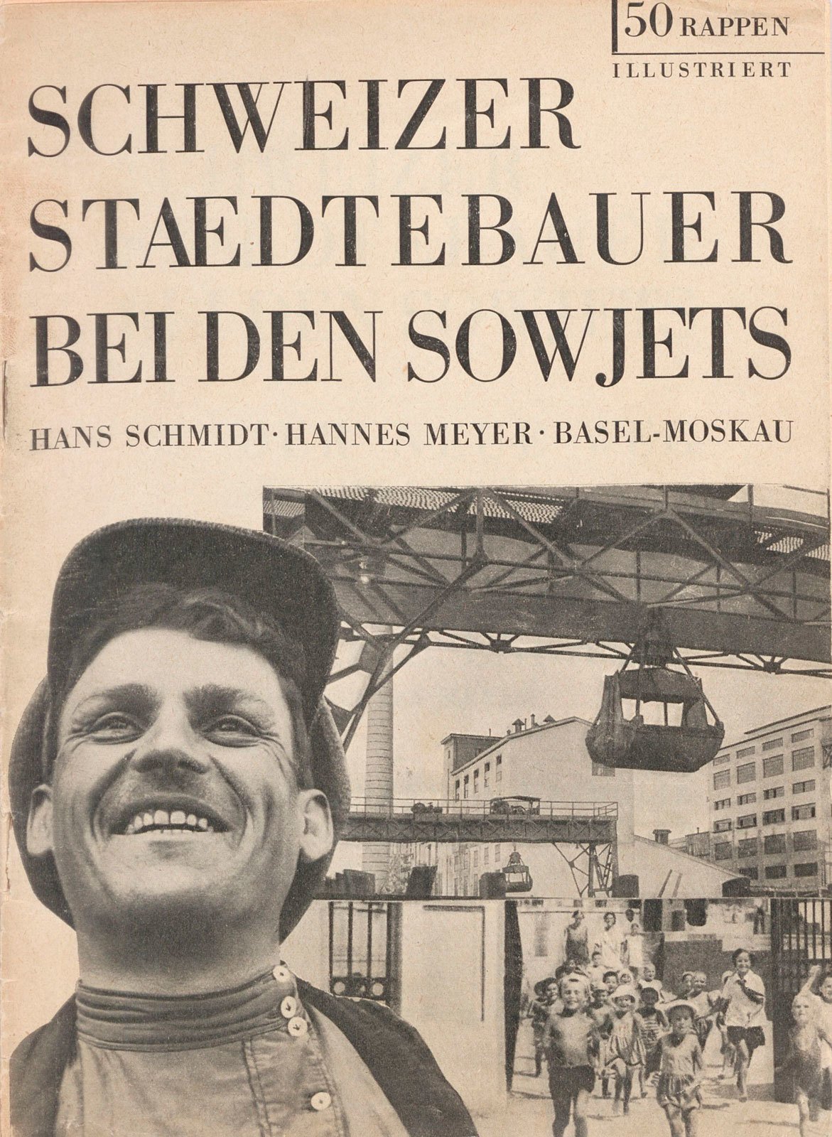 Hannes Meyer and &nbsp;Hans Schmidt, Swiss city Planners in the Soviet Union, 1932Brochure, 32 pagesgta Archives / ETH Zurich, Hannes Meyer
